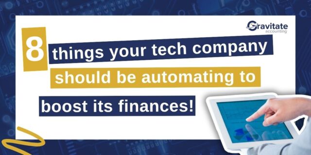 Eight things your tech company should automate to boost your finances