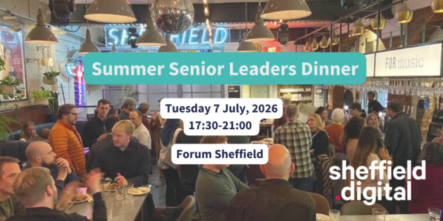 It’s time for Sheffield’s Senior Leaders to get together!